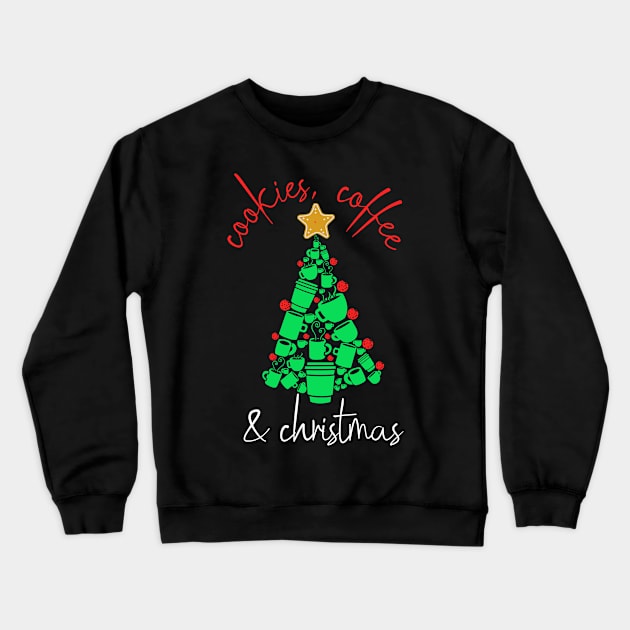 Cookies, Coffee, and Christmas Cup and Mug Tree - For Coffee lovers! Crewneck Sweatshirt by LuisP96